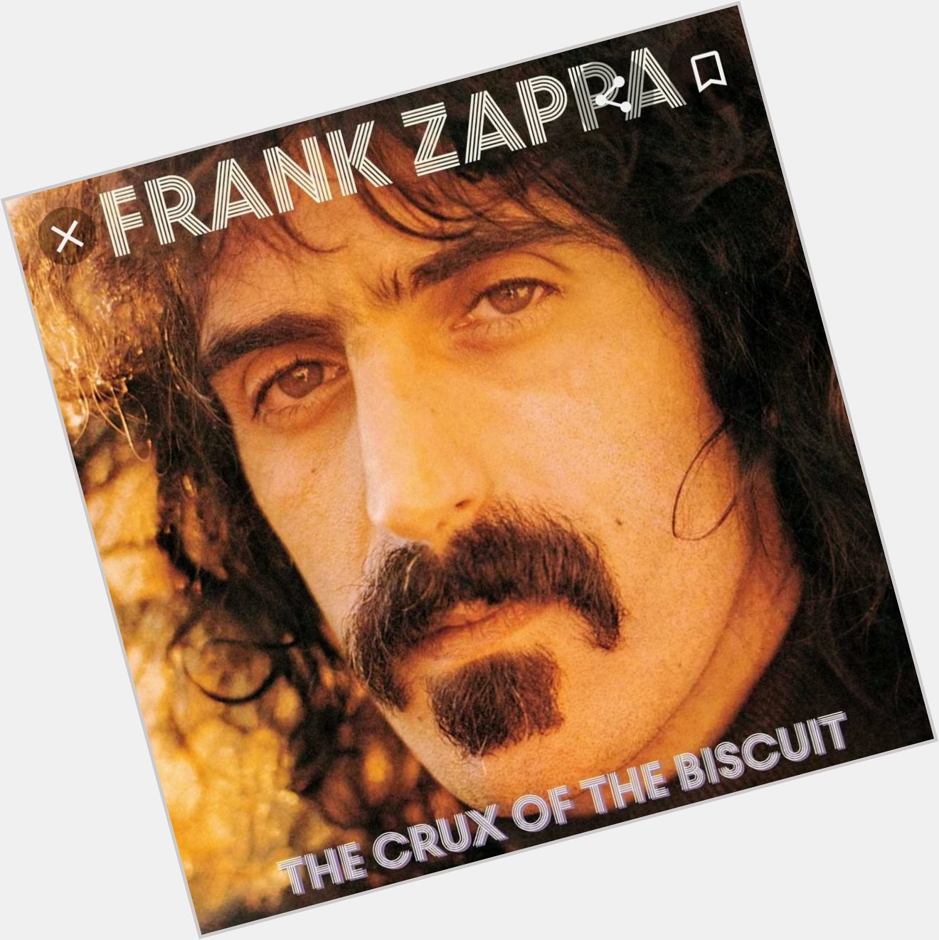 Happy 80th Birthday Frank Zappa, I hope you found The Crux of the Biscuit. RIP my talented friend 