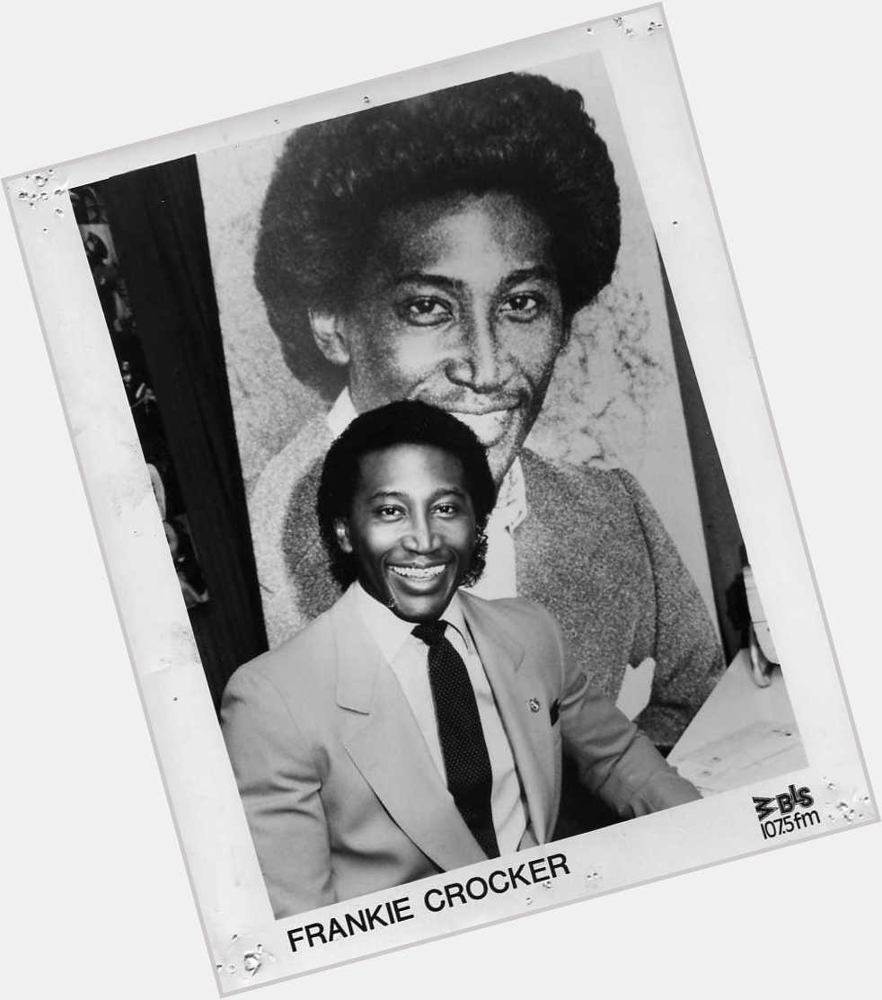 Rembering the best radio personality of all time! Happy Birthday Frankie Crocker! 