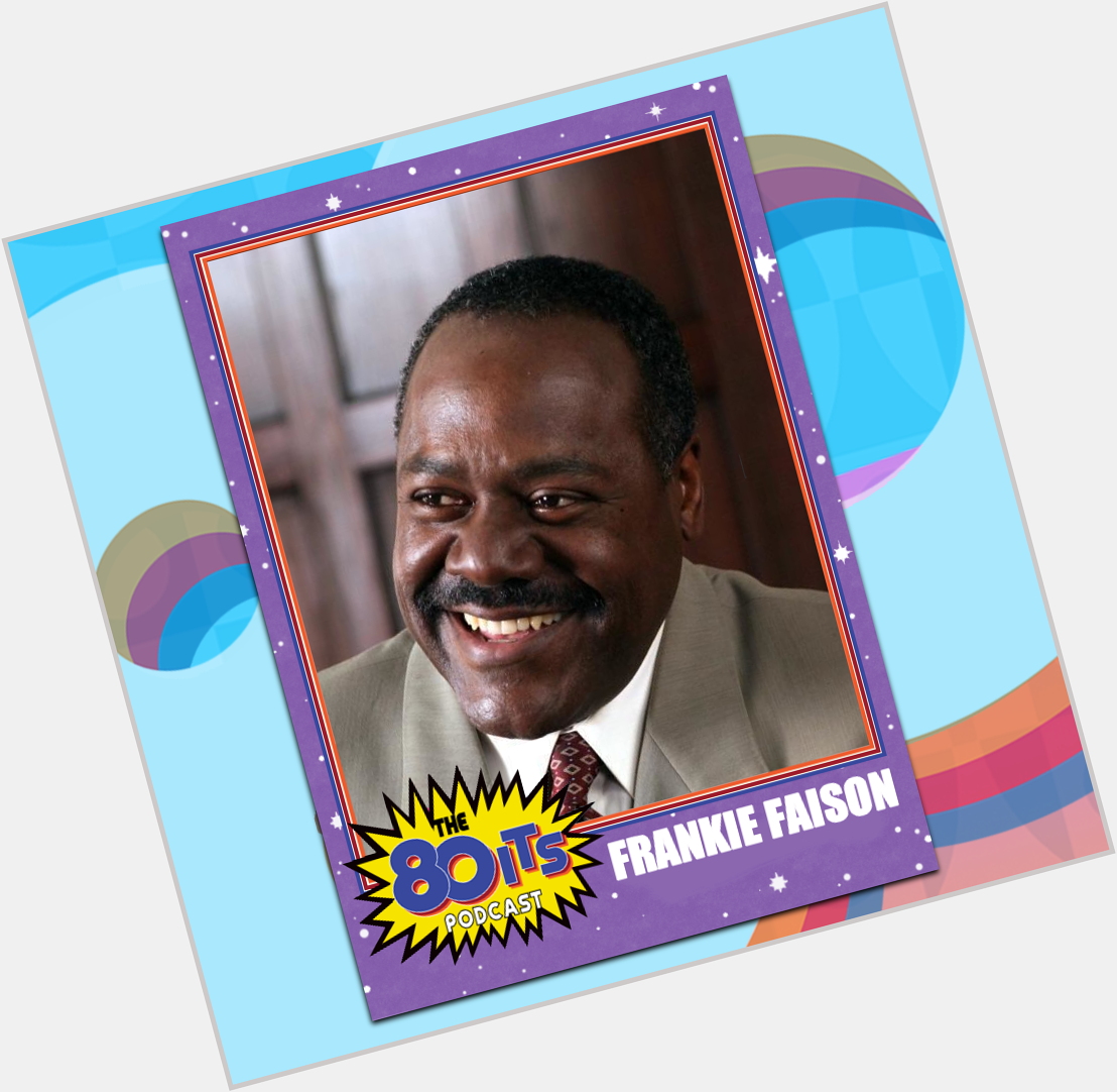 Happy 71st Birthday to Frankie Faison! What is your favorite Frankie Faison movie?  