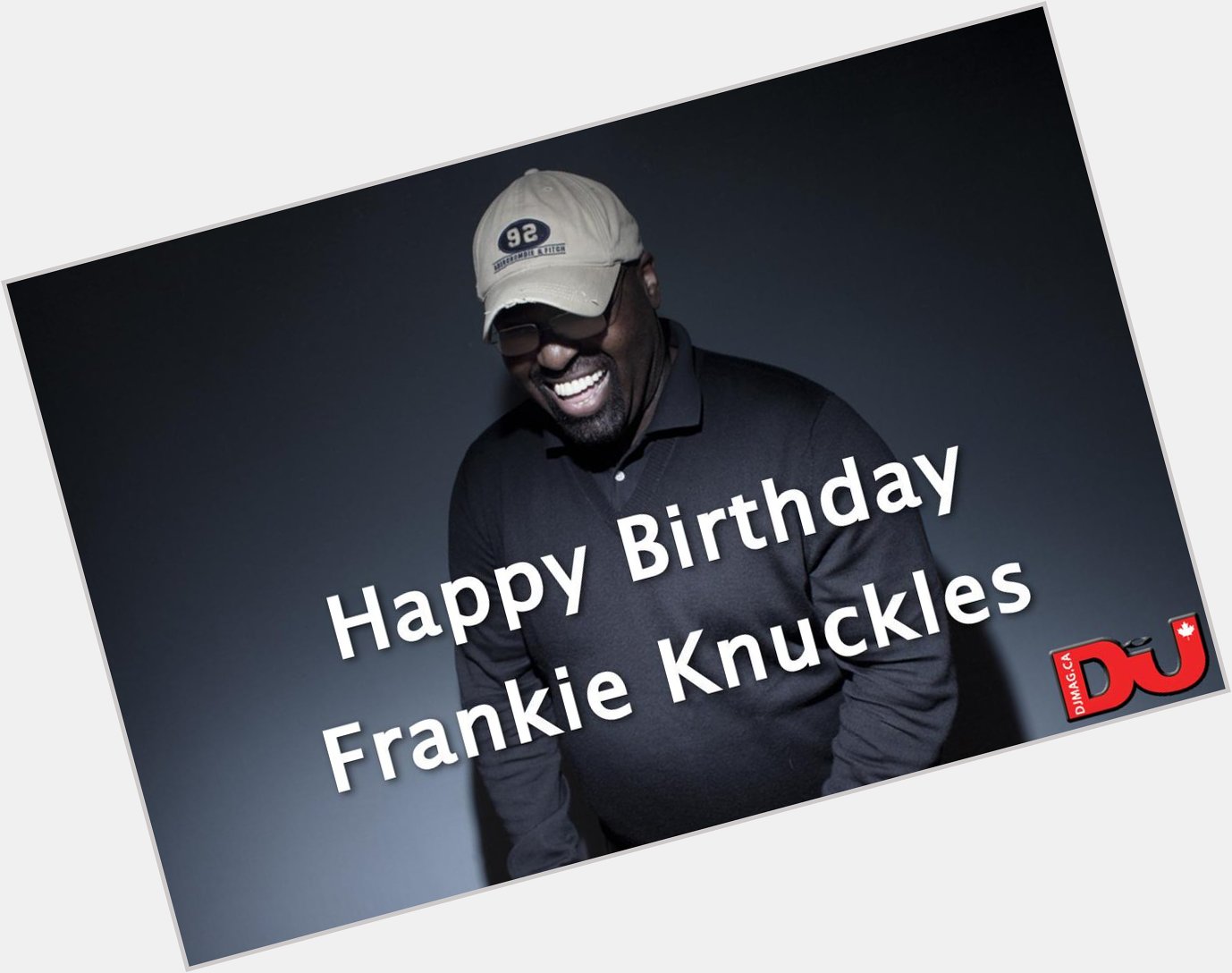 Happy birthday to the Godfather of House Music, Frankie Knuckles! 