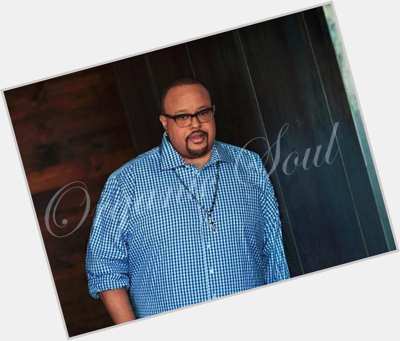 Happy Birthday from Organic Soul Gospel singer, musician and producer Fred Hammond is 54 
  