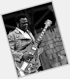 Happy Birthday Freddie King (Sept 3, 1934 Dec 28, 1976) Have You Ever Loved A Woman  