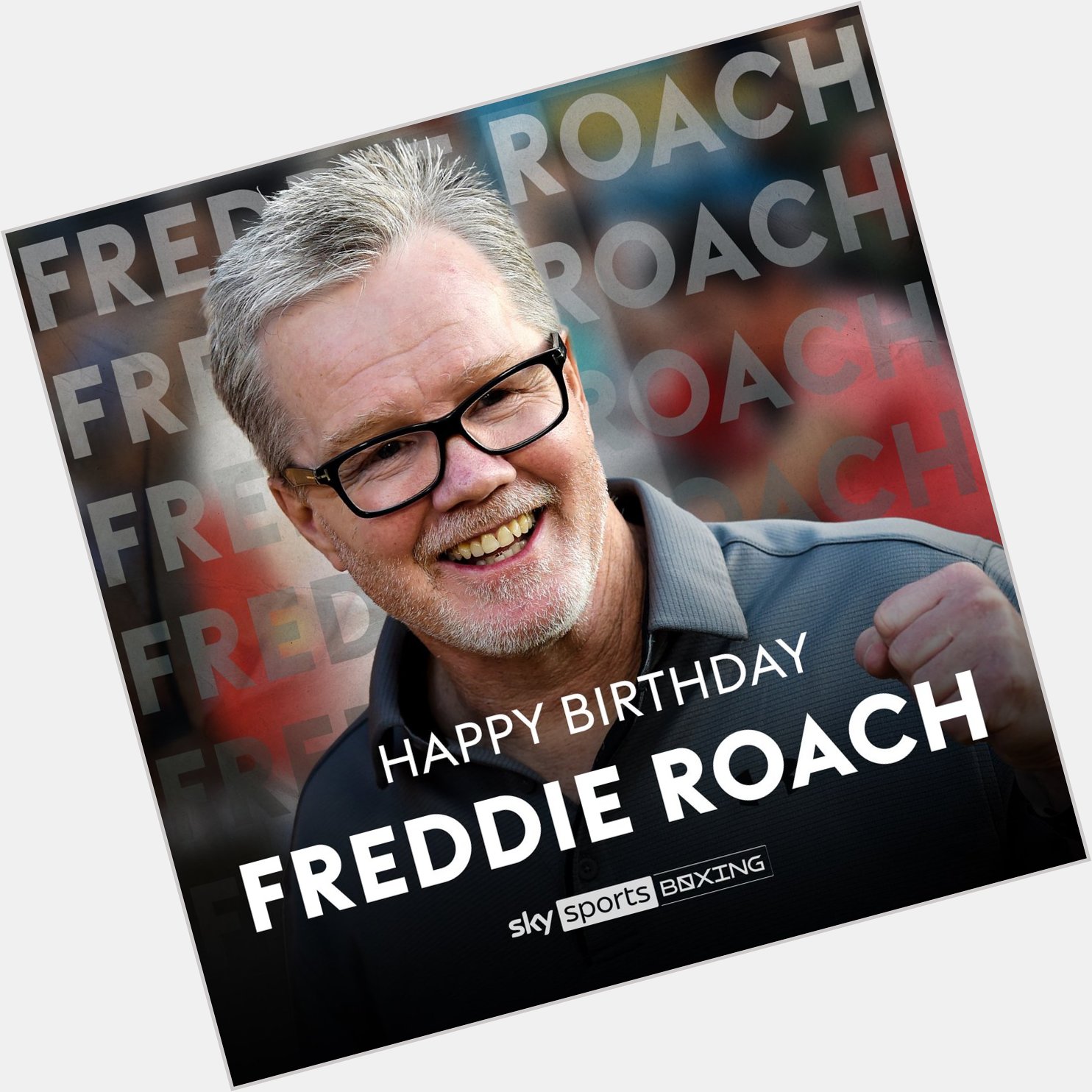   Happy birthday to the Hall of Fame legend, Freddie Roach    