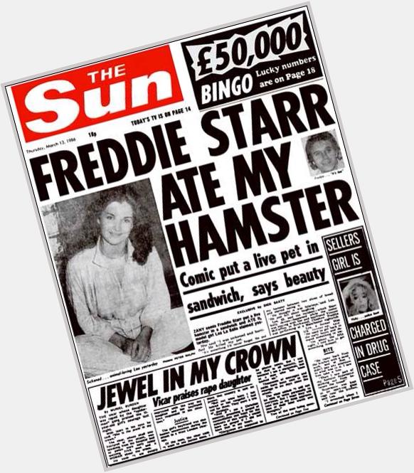 Happy 72nd birthday Freddie Starr 