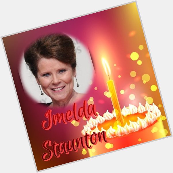 Happy Birthday Imelda Staunton, Phillippa Gregory, Morris Gleitzman, Freddie Starr, Terry Hands & Rik Kemp   