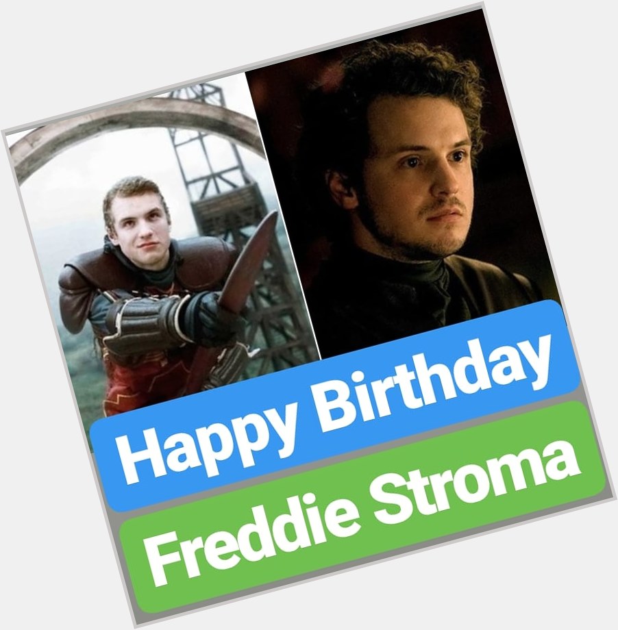 Happy Birthday
Freddie Stroma  