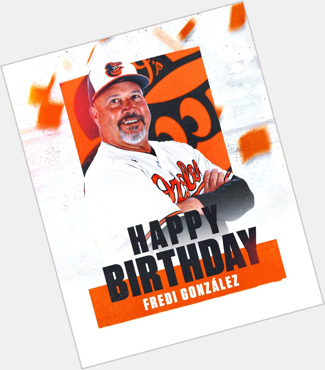 Happy birthday, Coach Fredi González! 