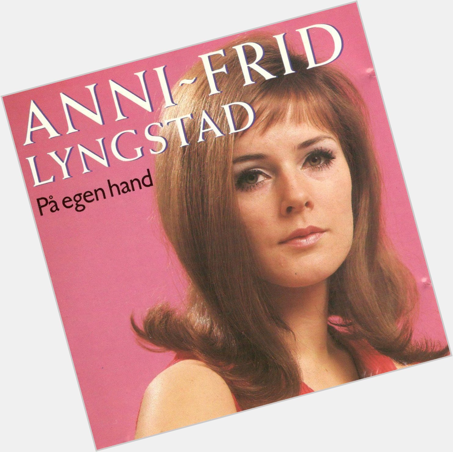 Happy 69th birthday Anni-Frid Lyngstad! lycklig födelsedag 