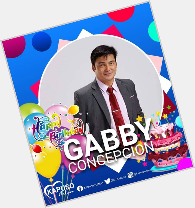Happy Birthday to Kapuso actor GABBY CONCEPCION! Stay safe and healthy.   