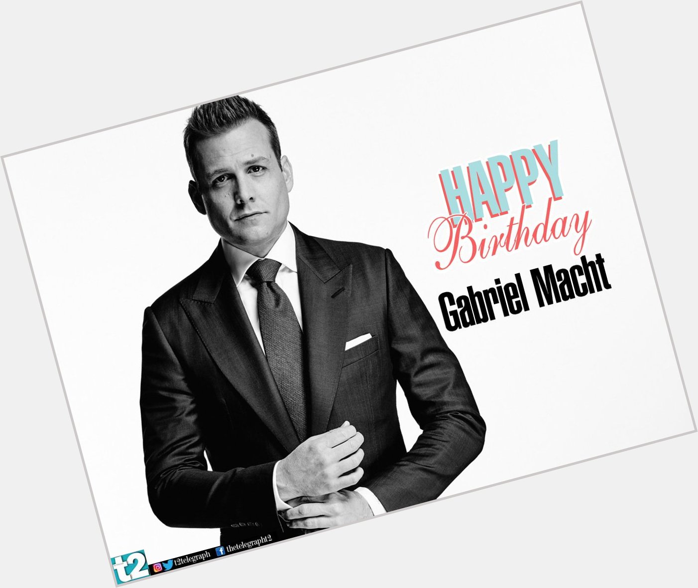 We love Harvey Specter! t2 wishes a very happy birthday to Suits hottie Gabriel Macht. 