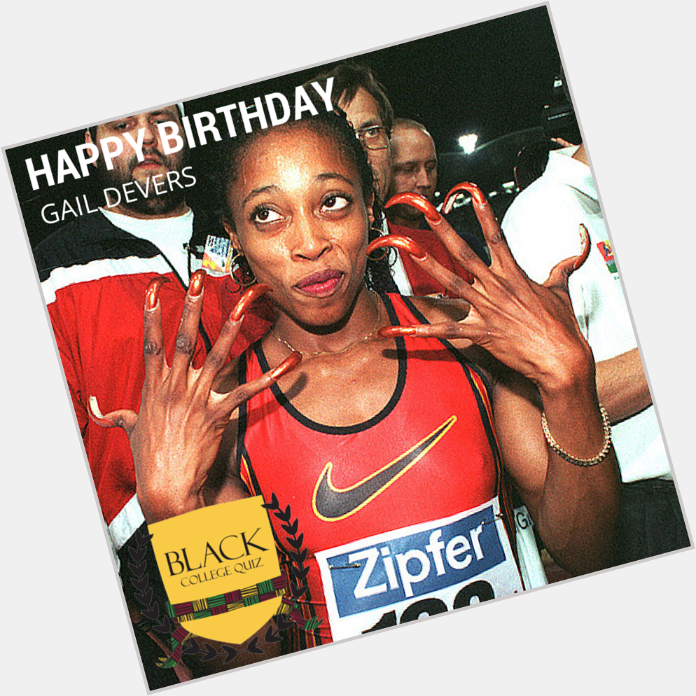 Happy Birthday Gail Devers!  