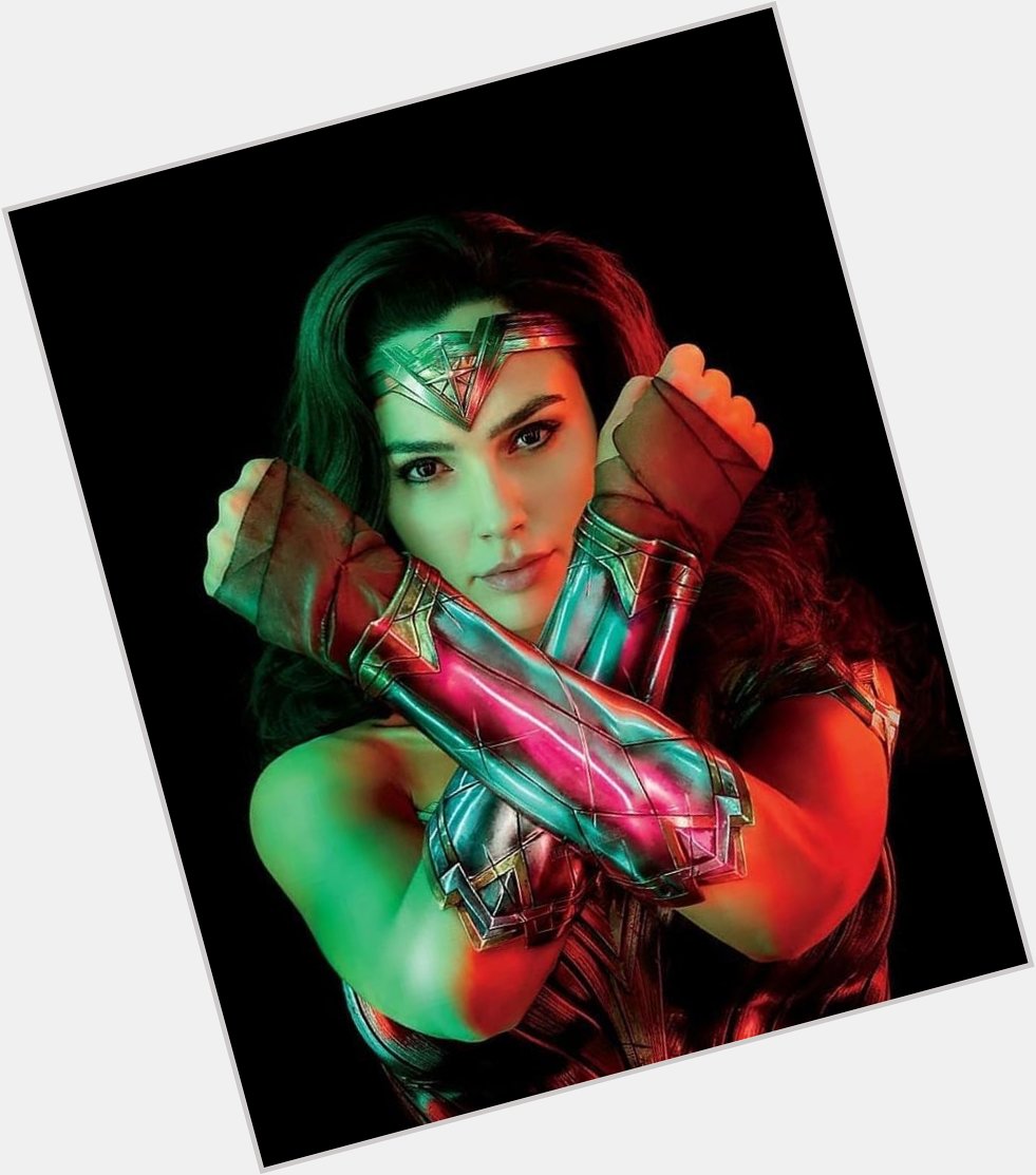   Happy Birthday to Gal Gadot  And Greetings to All the Wonder Women of the World   