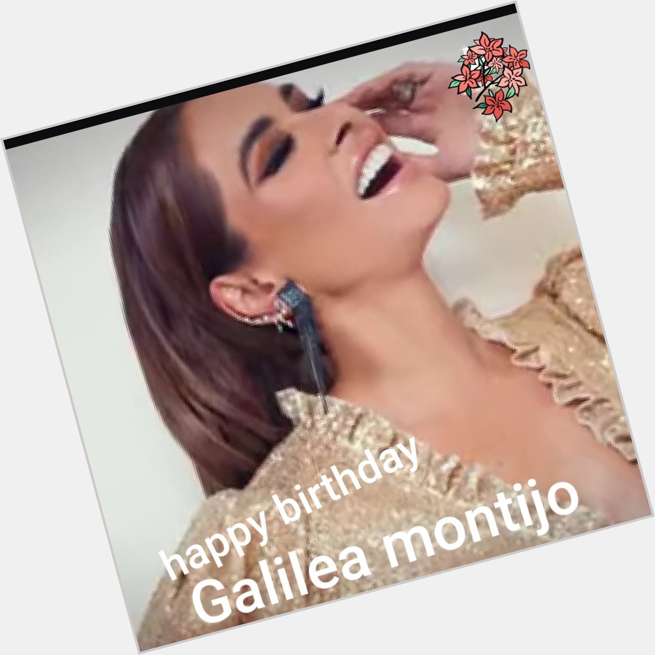 Happy birthday Galilea montijo 