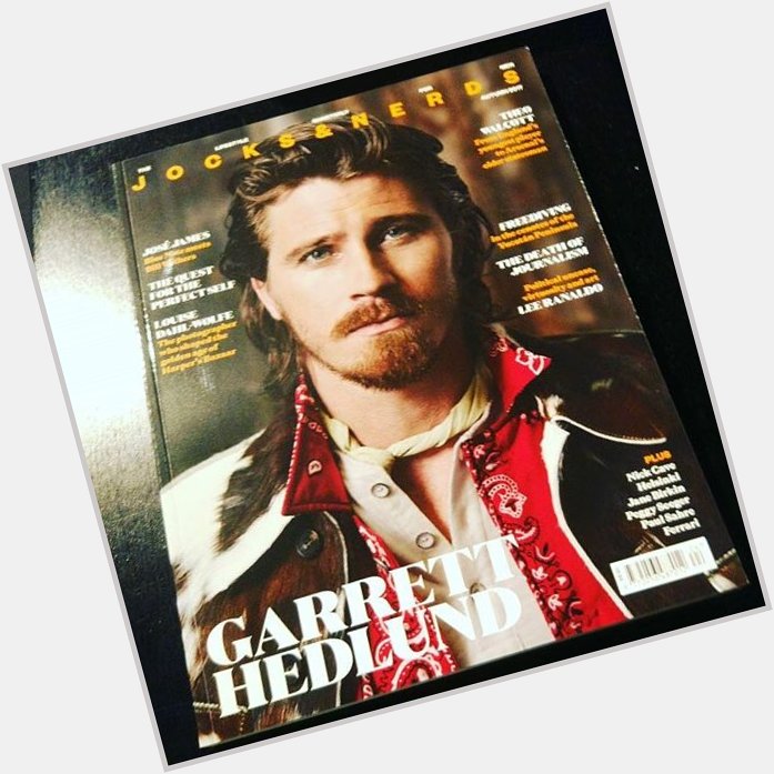 Look Who\s On The Cover Of Jocks & Nerds Magazine. Happy 33rd Birthday Garrett Hedlund 