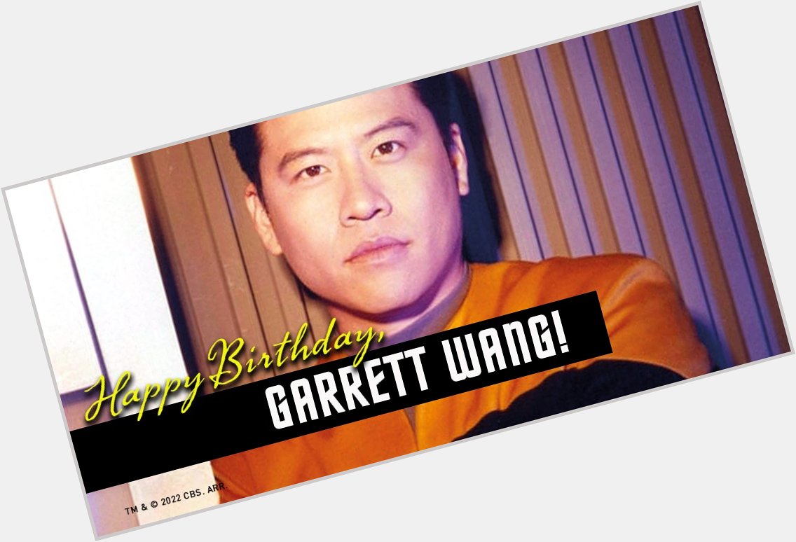 Happy Birthday, Garrett Wang!  