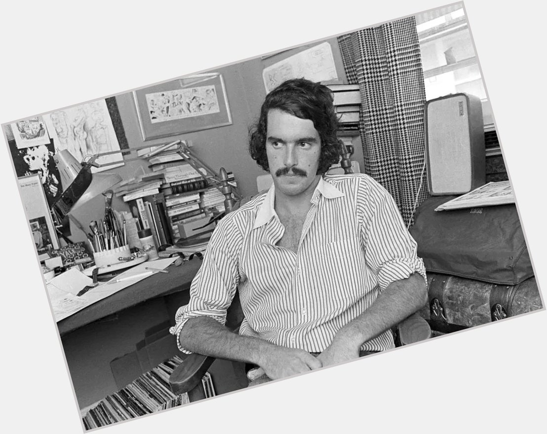 Happy Birthday!!! Garry Trudeau in 1972, two years into his comic strip s syndication run. 