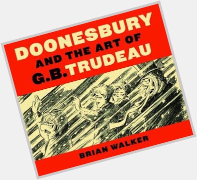Happy Birthday to cartoonist Garry Trudeau!  