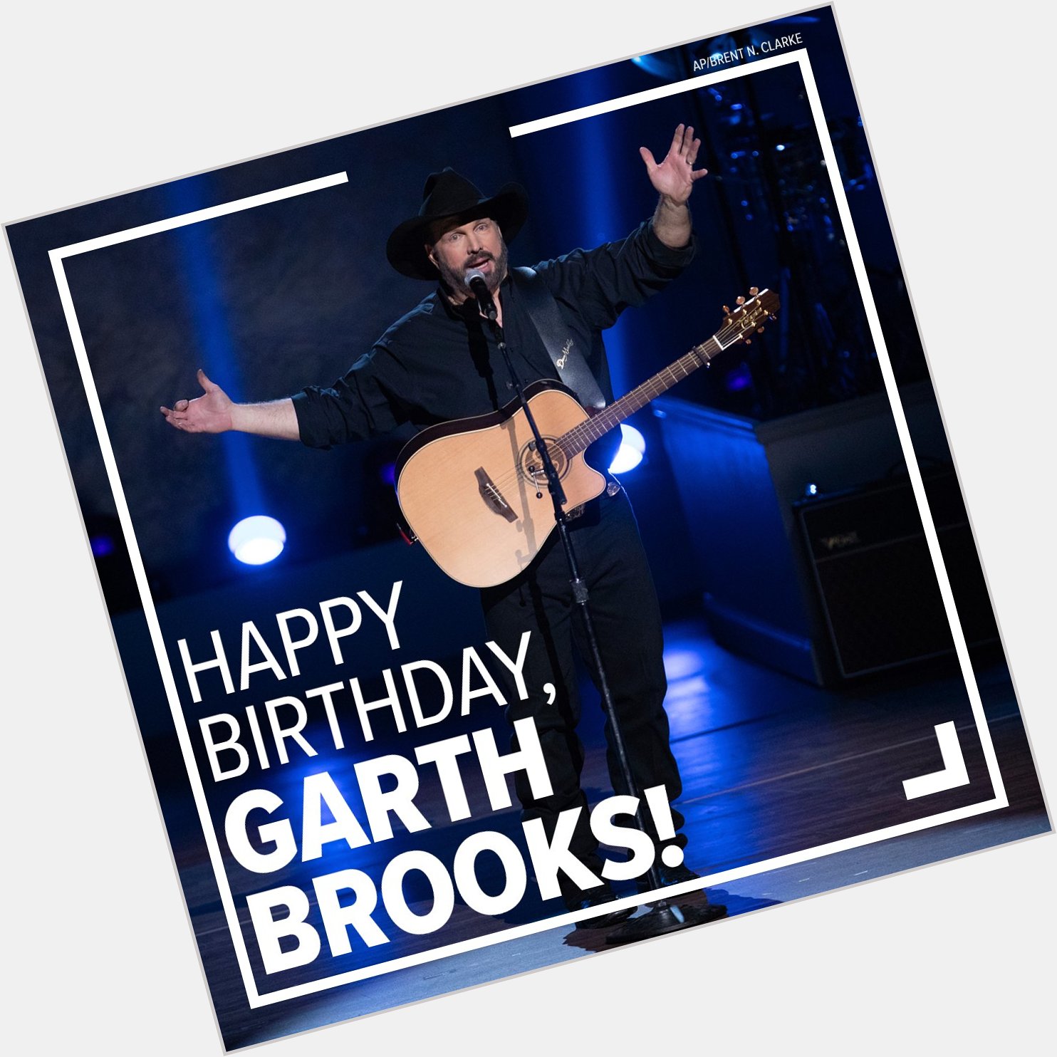 Happy Birthday Garth Brooks! 