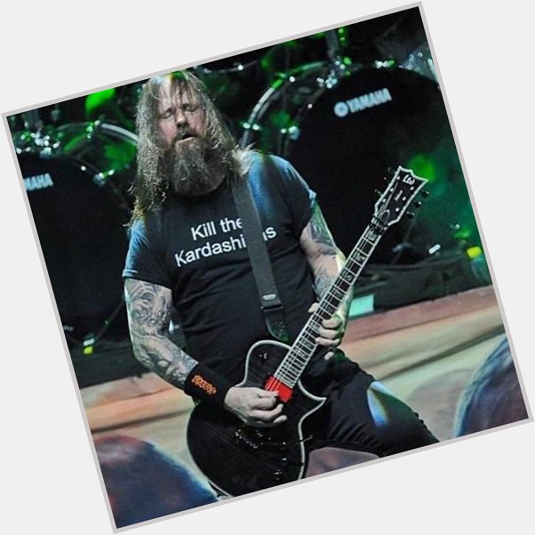 Happy 53rd Birthday Gary Holt of and 