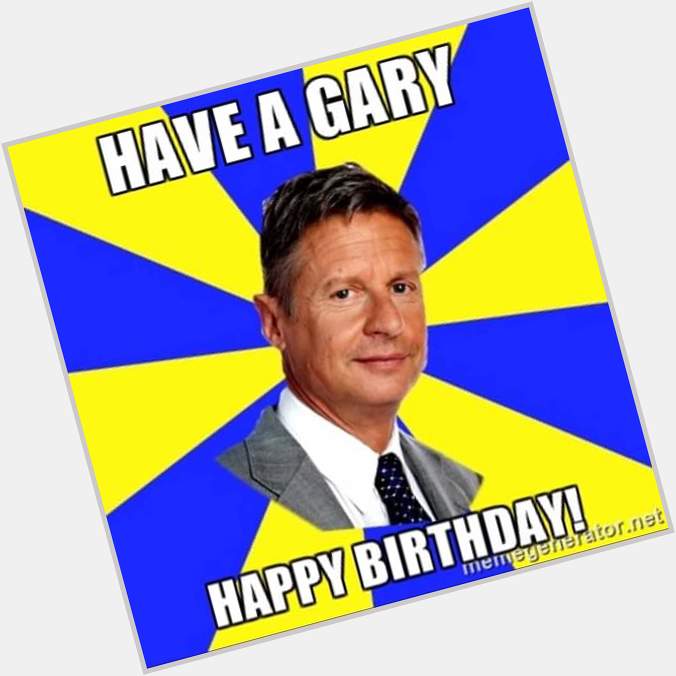Happy birthday Gary Johnson :) 