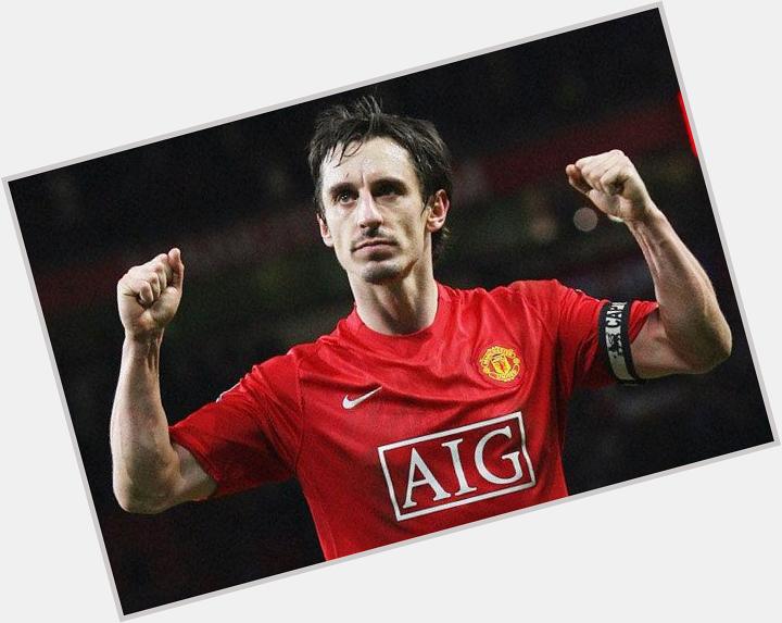 Happy 42nd Birthday Gary Neville, have a great one Legend! 
