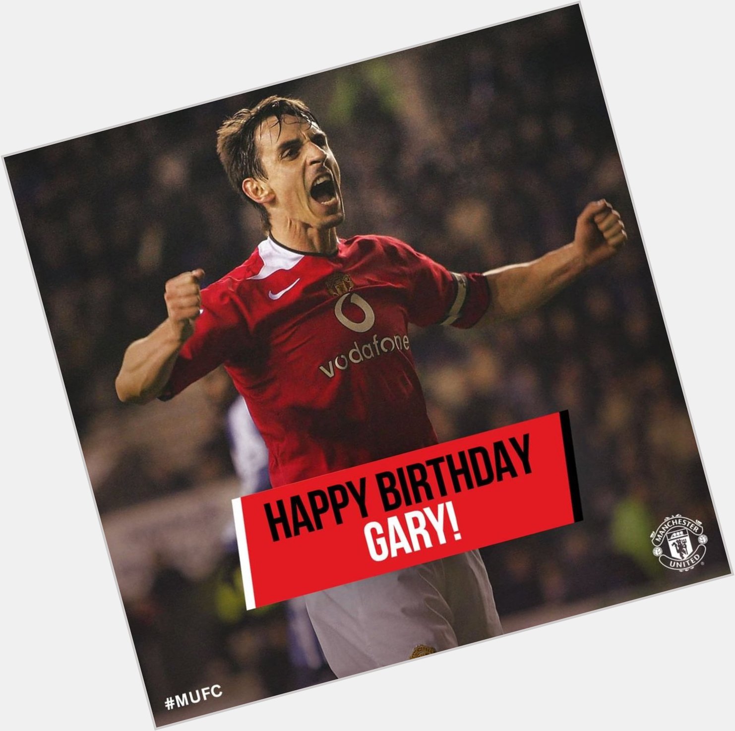 We wan wish Gary Neville Happy Birthday.   