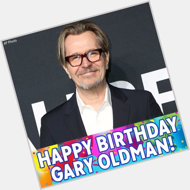 Happy Birthday to Gary Oldman! 