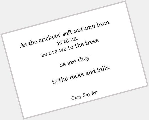Happy 85th birthday, poet Gary Snyder. 