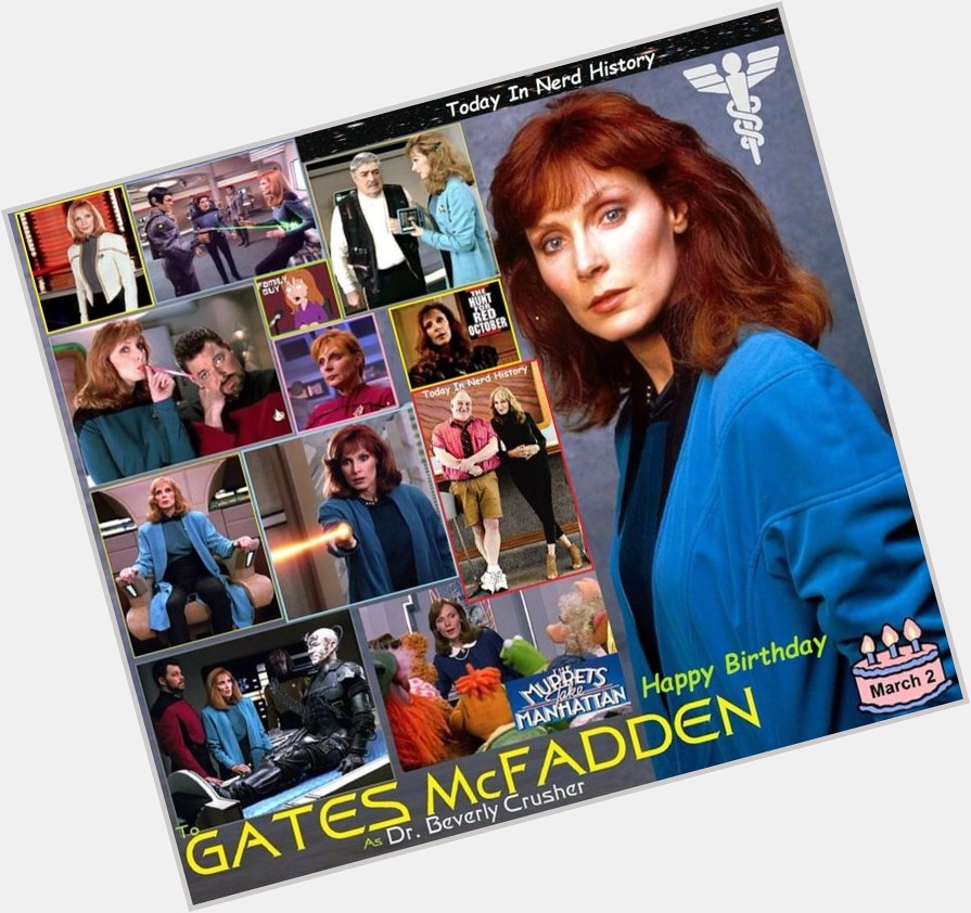 Happy birthday      Gates McFadden 