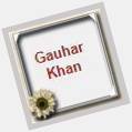  :) Wish you a very Happy \Gauhar Khan\ :) Like or comment or share or to wish.  