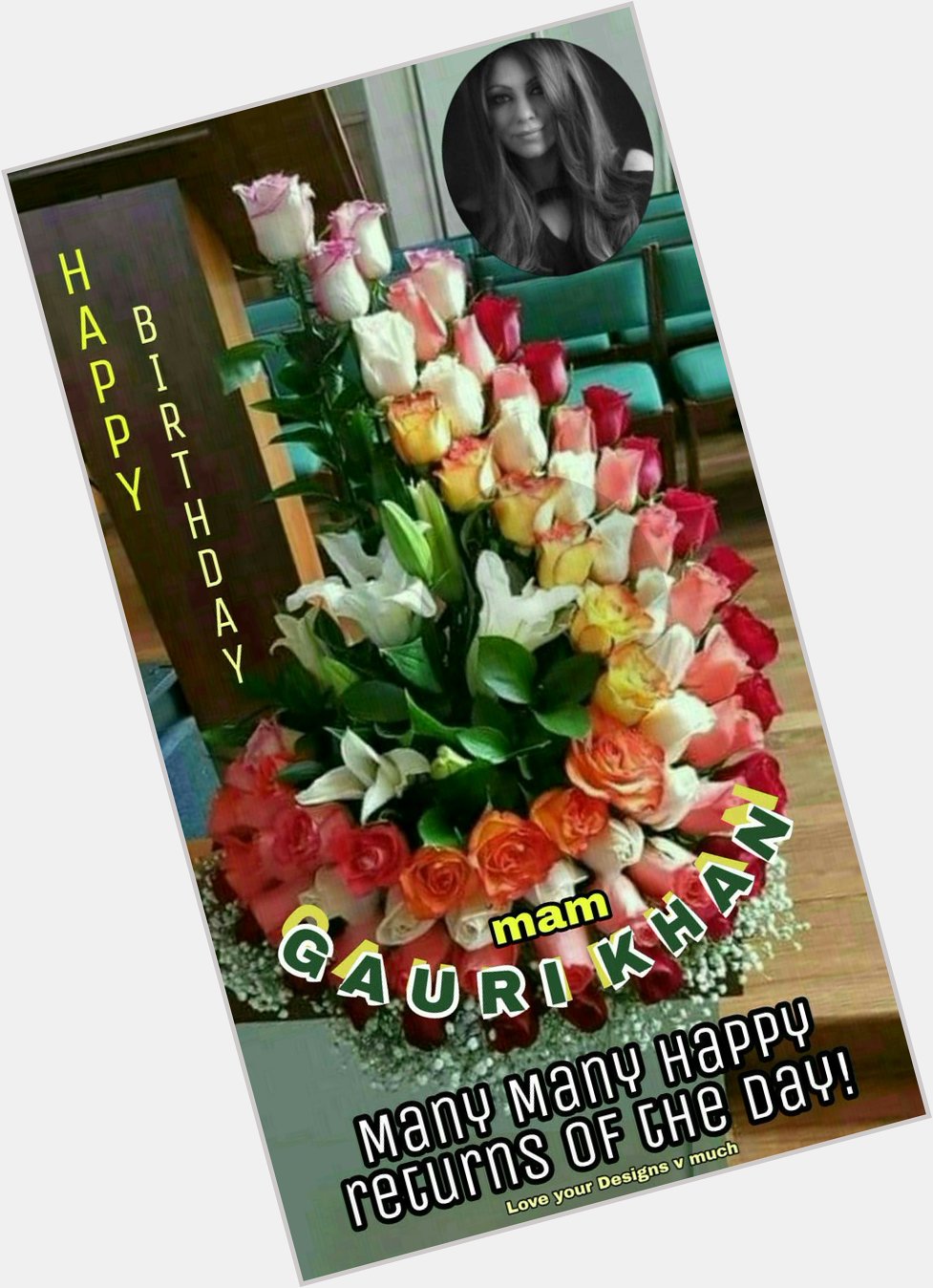 Happy Birthday! Many Many Happy returns of the Day Gauri Khan Mam  