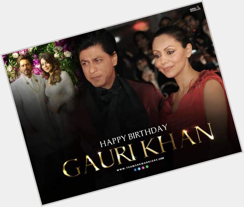    Happy Birthday Gauri Khan Ji        