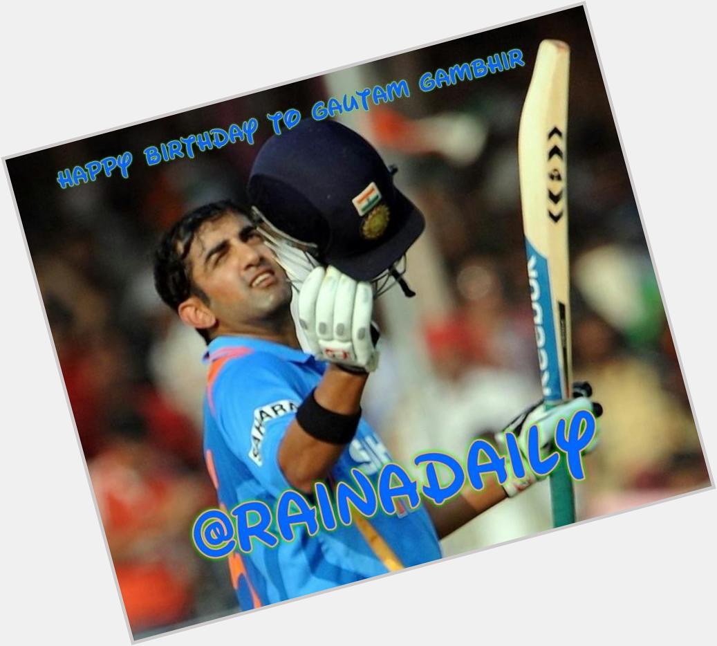 Happy birthday to Gautam Gambhir...Have a best year ever..
Best wishes from and Fans 
