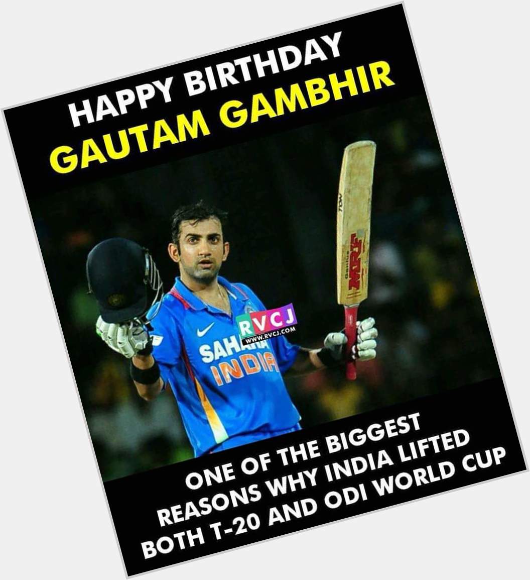 Happy birthday boss gambhir 