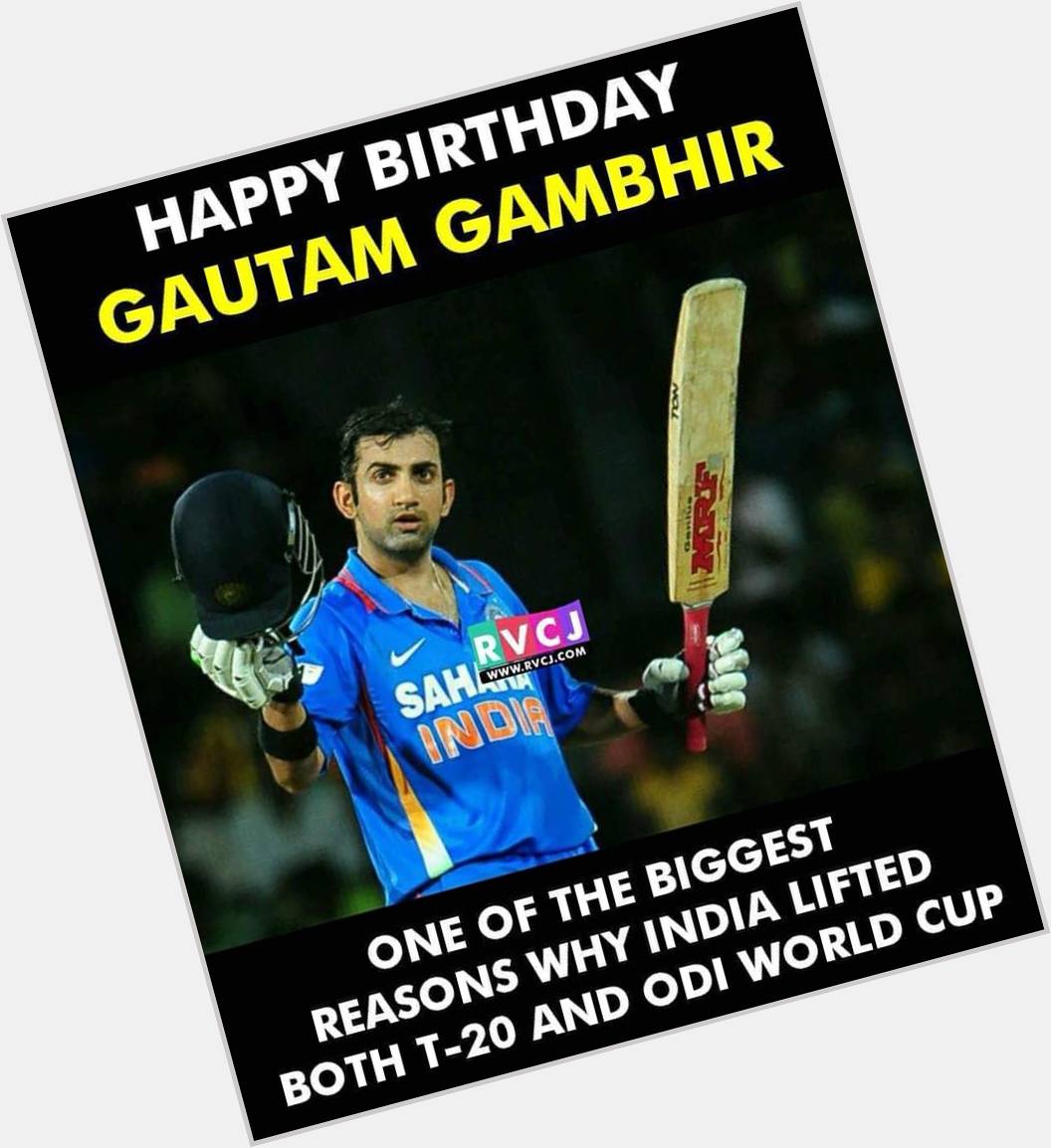 Happy Birthday Gautam Gambhir 