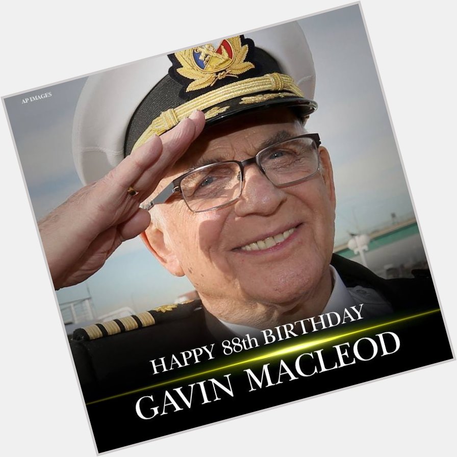 Happy Birthday to Love Boat and Mary Tyler Moore Show actor Gavin MacLeod! 