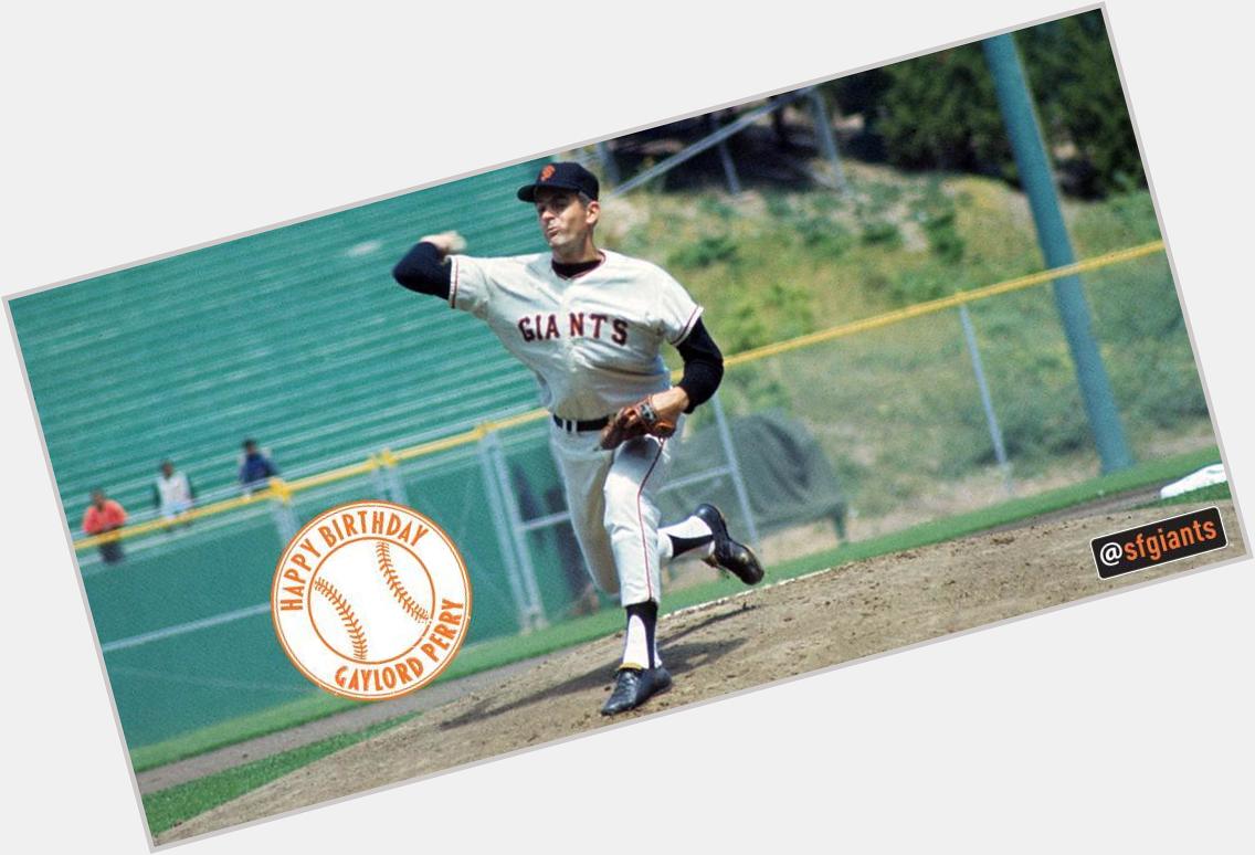 SFGiants : Happy Birthday Gaylord Perry! 