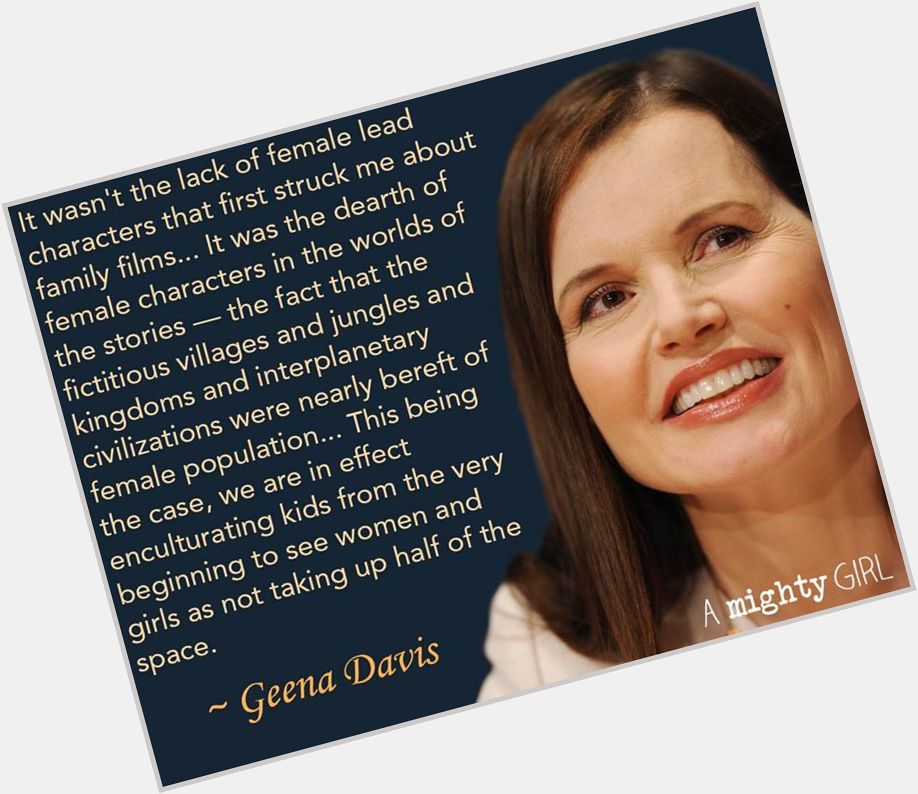 A Mighty Girl wishes Geena Davis, actor, film producer, and activist, a happy birthday!  