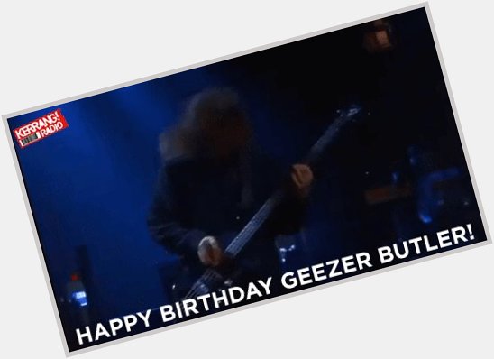Happy birthday to the legendary Geezer Butler of  THE HAND OF DOOM 