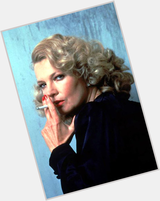 Happy birthday to the woman that is gena rowlands  