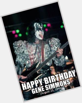 Happy Birthday Gene Simmons, The God Of Thunder. (X)  