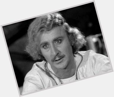 Happy birthday to Gene Wilder, great actor who\s been in some of the funniest films ever made 
