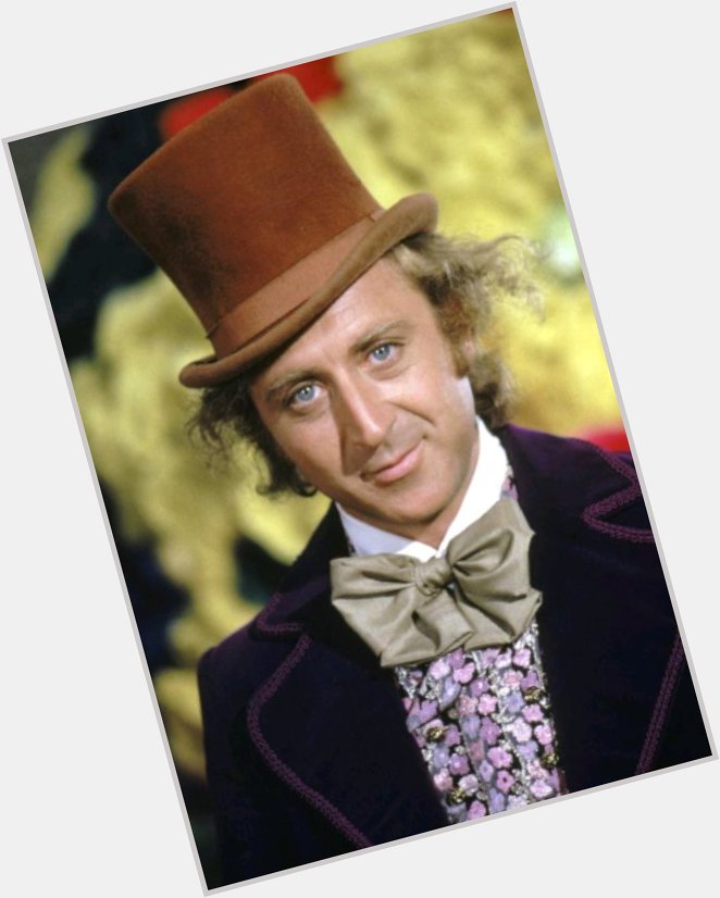 Happy birthday Mr. Wonka! We miss you dearly    RIP Gene Wilder 