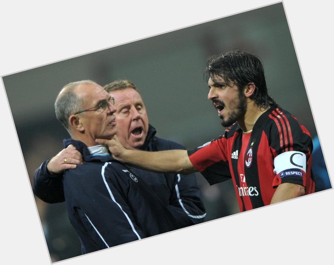 There is only one Gennaro Gattuso. 

39 Today. Happy Birthday. 