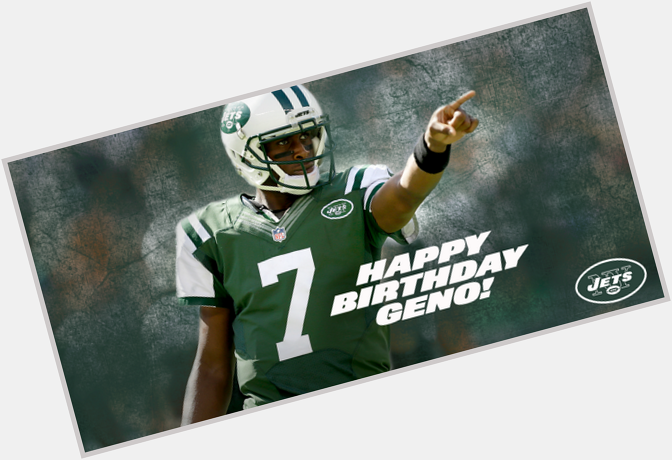   Help us wish a happy birthday, Jets Nation 

Fuck a Geno Smith