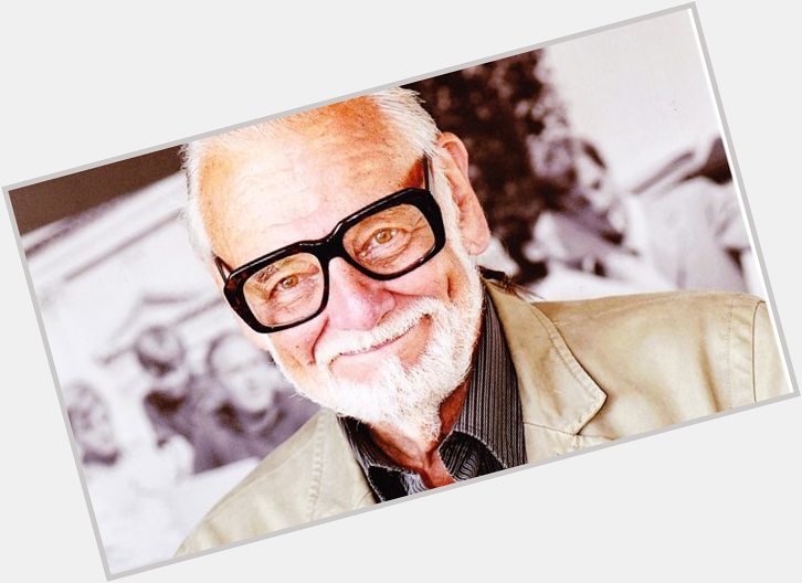 This Day in Horror: Happy Birthday George A. Romero -  