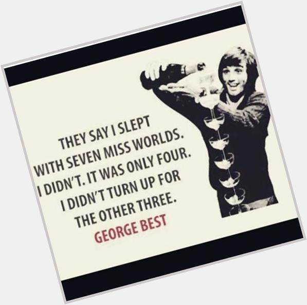 Happy birthday George Best  