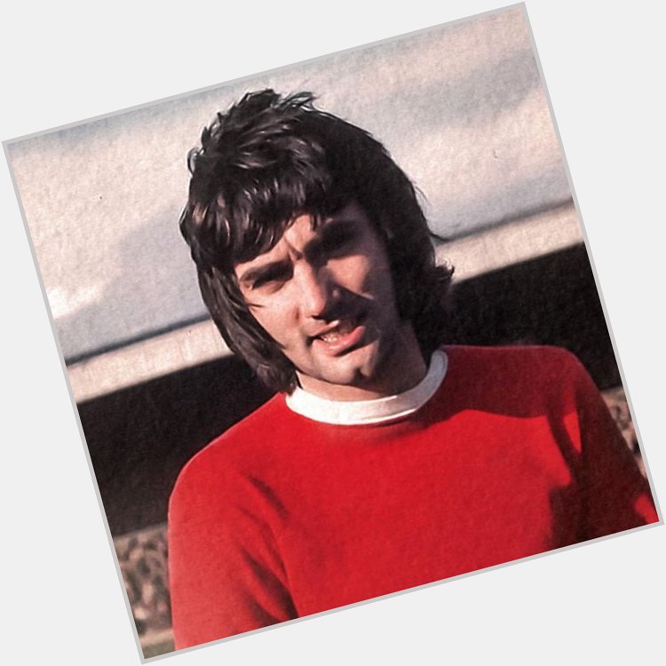 Happy Birthday to one of the greatest players of all time, George Best!  