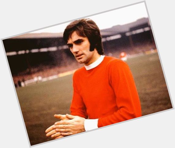 Happy Birthday George Best! One of the true greats 