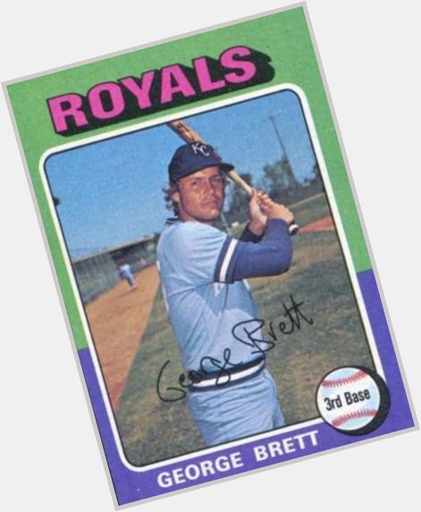 Happy 62nd Birthday George Brett!     